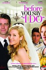 Watch Before You Say 'I Do' M4uhd