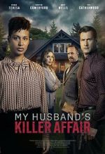 Watch My Husband's Killer Affair M4uhd