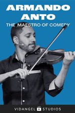 Watch Armando Anto: The Maestro of Comedy M4uhd