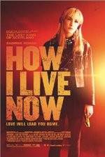 Watch How I Live Now M4uhd