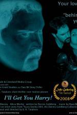 Watch I'll Get You Harry M4uhd