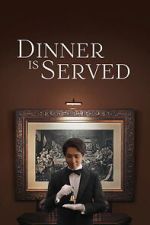 Watch Dinner Is Served M4uhd