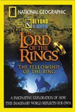 Watch National Geographic Beyond the Movie - The Lord of the Rings M4uhd