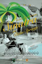 Watch Sinatra in Palm Springs M4uhd