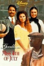 Watch Goodbye, Miss 4th of July M4uhd