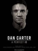 Watch Dan Carter: A Perfect 10 M4uhd