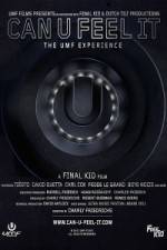 Watch Can U Feel It The UMF Experience M4uhd