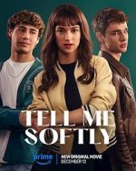 Watch Tell Me Softly M4uhd