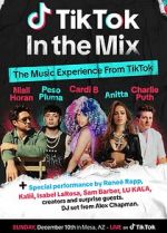 Watch TikTok in the Mix (TV Special 2023) M4uhd