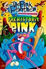 Watch Prehistoric Pink M4uhd