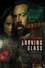Watch Looking Glass M4uhd
