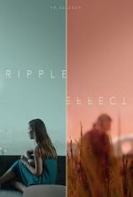 Watch Ripple Effect (Short 2021) M4uhd