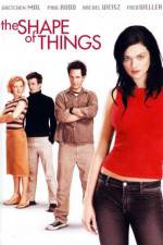 Watch The Shape of Things M4uhd