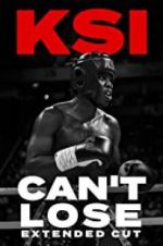 Watch KSI: Can\'t Lose - Extended Cut M4uhd