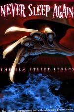 Watch Never Sleep Again The Elm Street Legacy M4uhd
