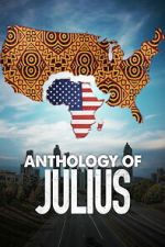 Watch Anthology of Julius M4uhd
