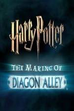 Watch Harry Potter: The Making of Diagon Alley M4uhd