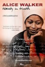 Watch Alice Walker Beauty in Truth M4uhd