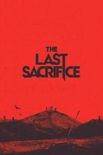 Watch The Last Sacrifice M4uhd