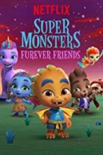 Watch Super Monsters Furever Friends M4uhd