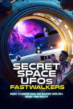 Watch Secret Space UFOs: Fastwalkers M4uhd