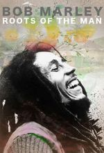 Watch Bob Marley: Roots of the Man M4uhd