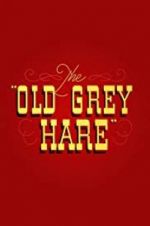 Watch The Old Grey Hare M4uhd