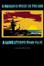 Watch A Hundred Miles to The End M4uhd