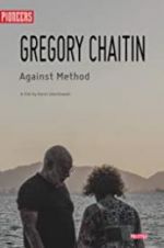 Watch Gregory and Virginia Chaitin: Against Method M4uhd