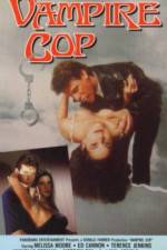 Watch Vampire Cop M4uhd