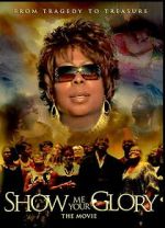 Watch Show Me Your Glory: The Movie M4uhd