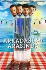 Watch Arkadaslar Arasinda M4uhd