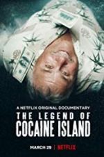 Watch The Legend of Cocaine Island M4uhd