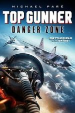 Watch Top Gunner: Danger Zone M4uhd