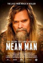 Watch Mean Man: The Story of Chris Holmes M4uhd