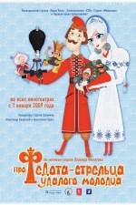 Watch The Tale of Fedot the Shooter M4uhd