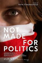 Watch Not Made for Politics M4uhd