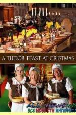 Watch A Tudor Feast at Christmas M4uhd