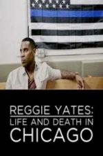 Watch Reggie Yates: Life and Death in Chicago M4uhd