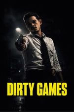 Watch Dirty Games M4uhd
