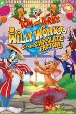 Watch Tom and Jerry: Willy Wonka and the Chocolate Factory M4uhd