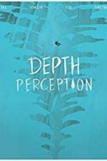 Watch Depth Perception M4uhd