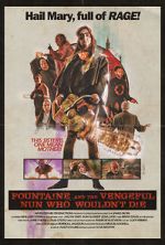 Watch Fountaine and the Vengeful Nun Who Wouldn\'t Die M4uhd