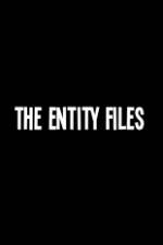 Watch The Entity Files M4uhd