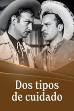 Watch Dos tipos de cuidado M4uhd