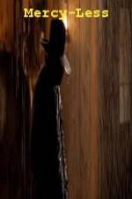Watch Mercy-Less M4uhd