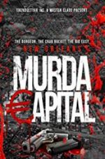 Watch Murda Capital M4uhd