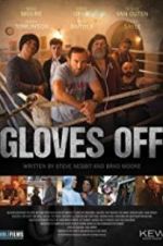 Watch Gloves Off M4uhd