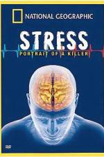 Watch Killer Stress A National Geographic Special M4uhd