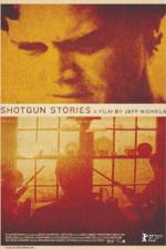 Watch Shotgun Stories M4uhd